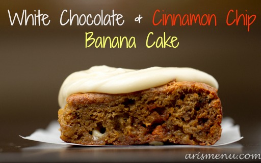 White Chocolate & Cinnamon Chip Banana Cake.jpg