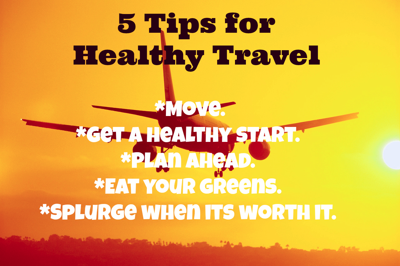 5 Tips for Healthy Travel