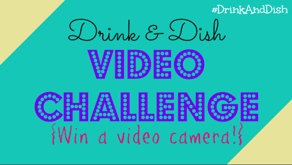 #DrinkAndDish Video Challenge!