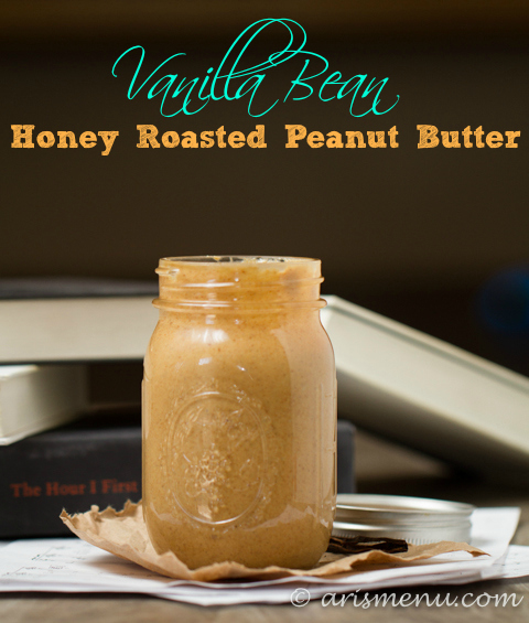 Vanilla Bean Honey Roasted Peanut Butter--only 2 ingredients, healthy and made in 5 minutes!.jpg